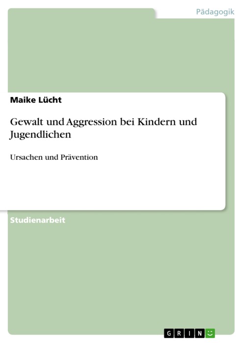 Gewalt und Aggression bei Kindern und Jugendlichen