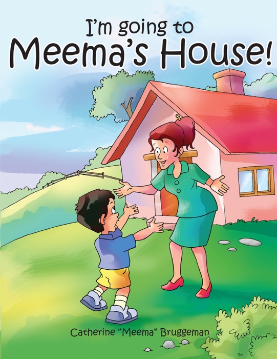 I'm going to Meema's House!