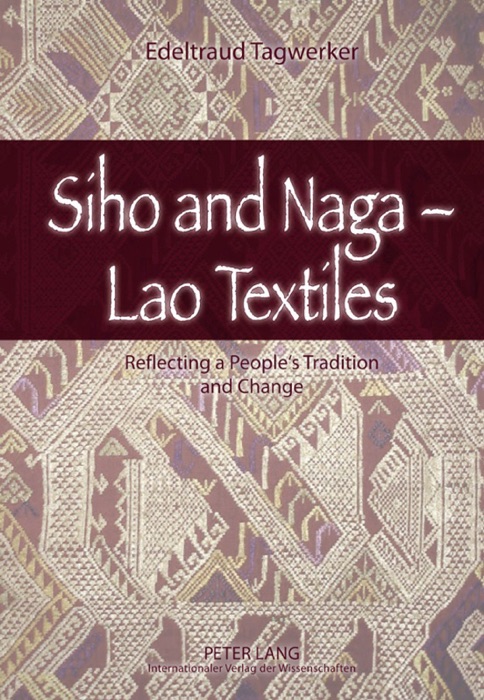 Siho and Naga – Lao Textiles