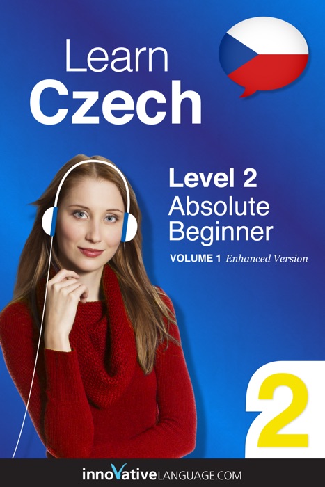 Learn Czech - Level 2: Absolute Beginner  (Enhanced Version)