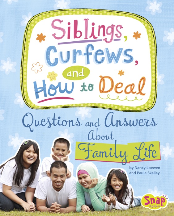 Siblings, Curfews, and How to Deal