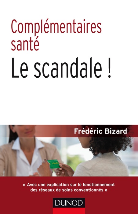 Complémentaires santé : le scandale !