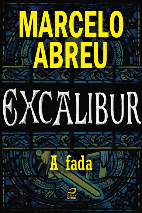 Excalibur - A Fada