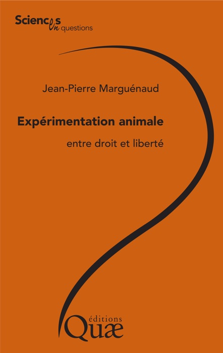 Expérimentation animale, entre droit et liberté