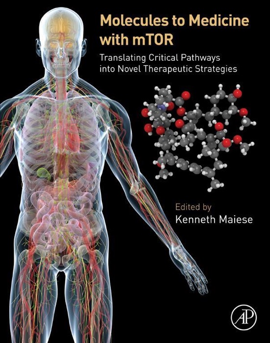 Molecules to Medicine with mTOR