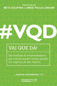 #VQD – Vai que dá! - Joaquim Castanheira