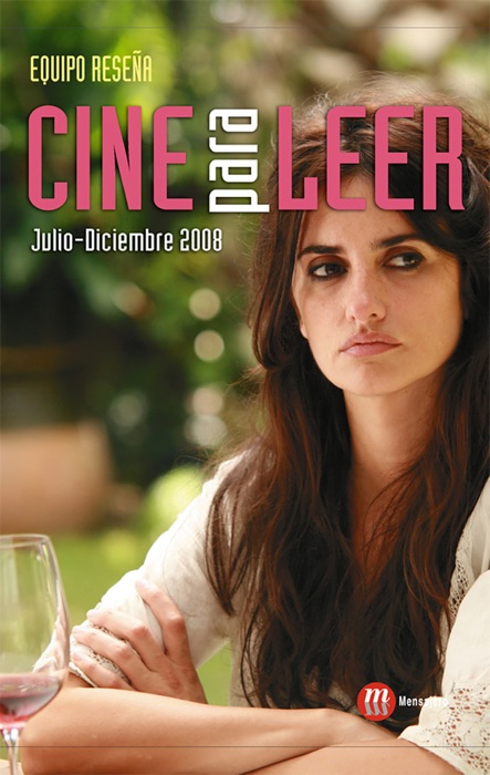 Cine para leer 2008. Julio-Diciembre