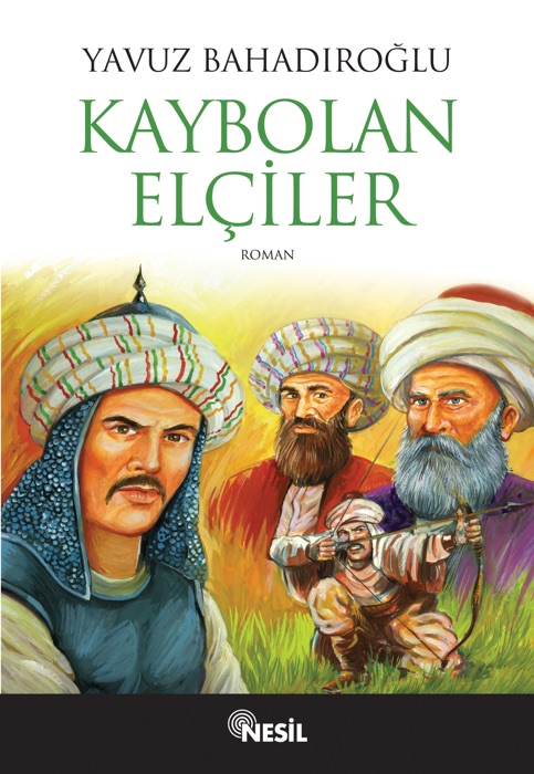 Sunguroğlu Kaybolan Elçiler