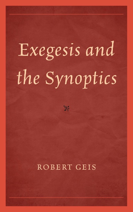 Exegesis and the Synoptics