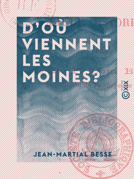 D'où viennent les moines?