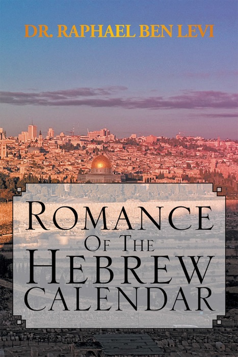 Romance of the Hebrew Calendar