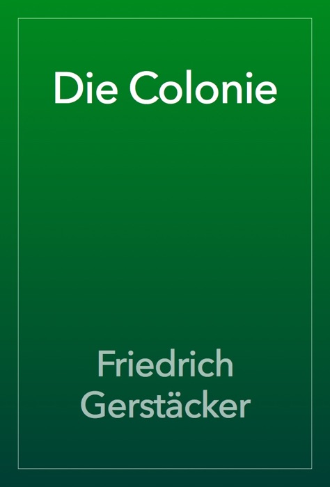 Die Colonie