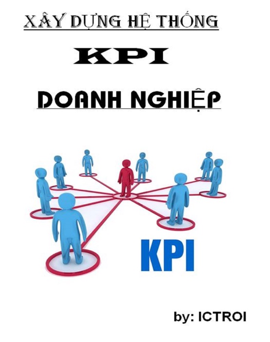 Xây Dựng Hệ Thống KPI ở Doanh Nghiệp