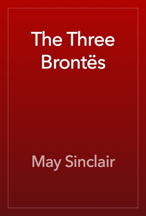 The Three Brontës