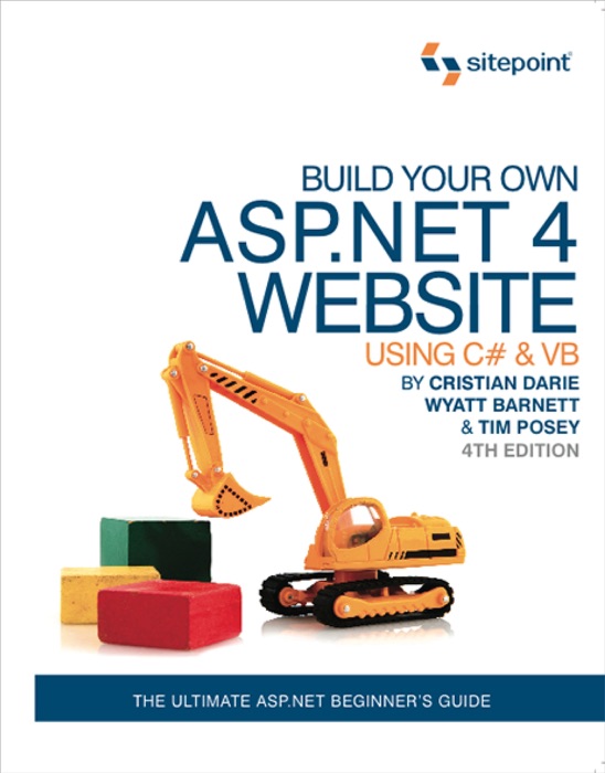 Build Your Own ASP.NET 4 Web Site Using C# & VB, 4th Edition
