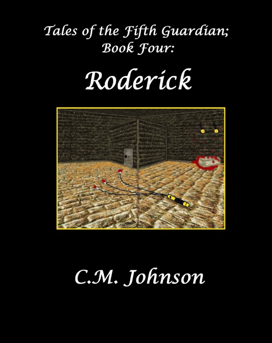 Tales of the Fifth Guardian; Book Four; Roderick