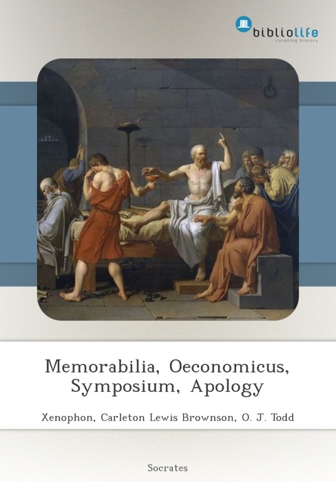 Memorabilia, Oeconomicus, Symposium, Apology