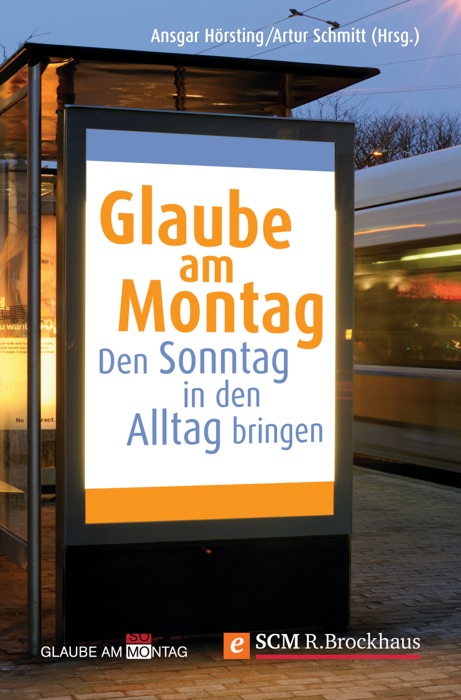 Glaube am Montag