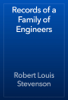 Records of a Family of Engineers - Robert Louis Stevenson