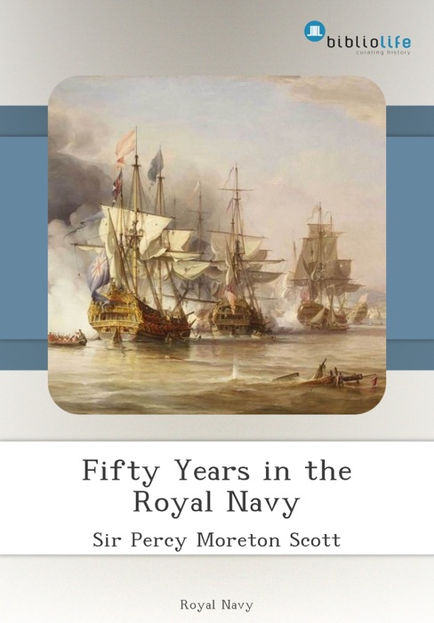 Fifty Years in the Royal Navy