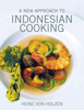 Heinz Von Holzen - A New Approach to Indonesian Cooking artwork