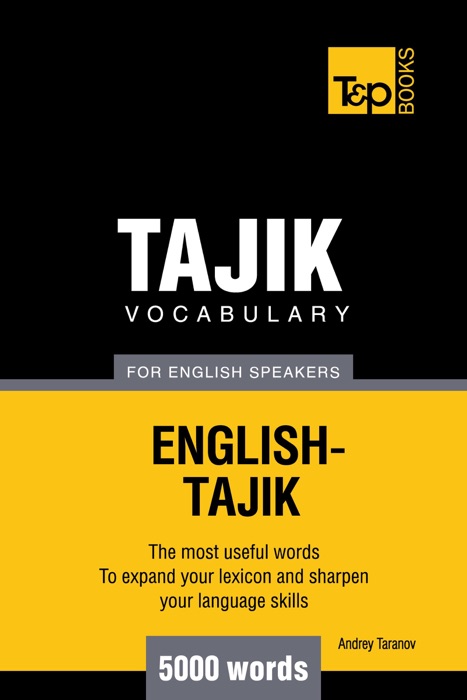 Tajik vocabulary for English speakers: 5000 words