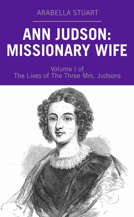 Ann Judson: Missionary Wife