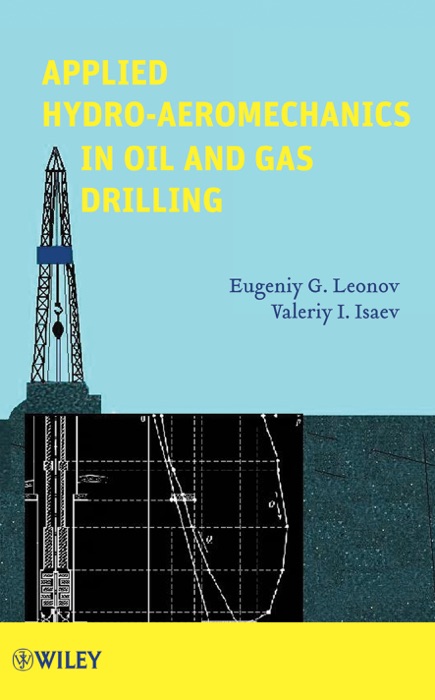 Applied Hydro-Aeromechanics in Oil and Gas Drilling