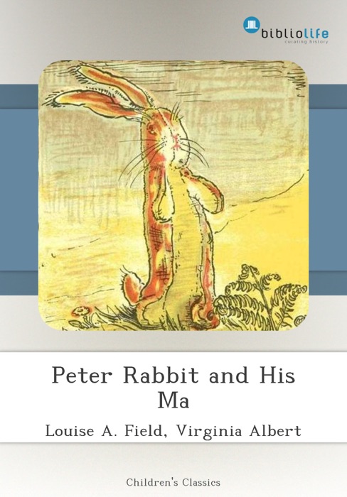 Peter Rabbit and His Ma