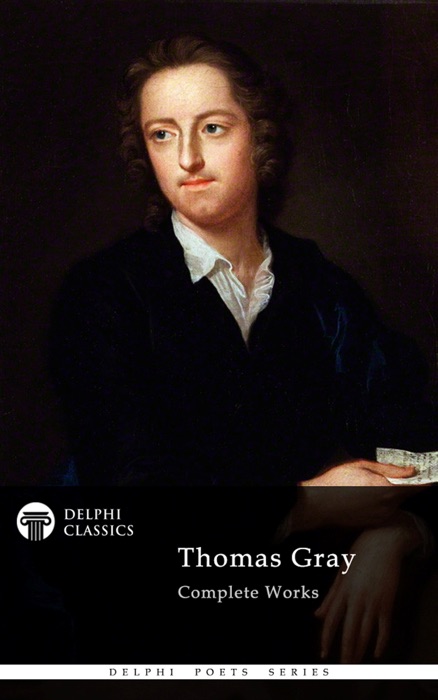 Delphi Complete Works of Thomas Gray