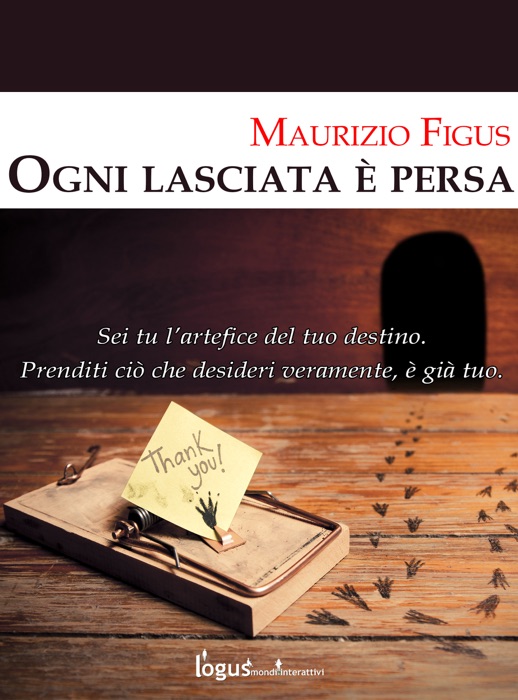 Download ~ Ogni lasciata è persa # by Maurizio Figus ~ Book PDF Kindle ePub Free