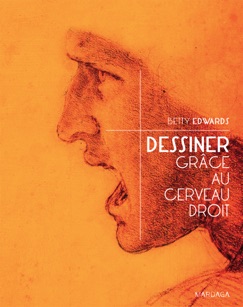 Dessiner grâce au cerveau droit - Betty Edwards