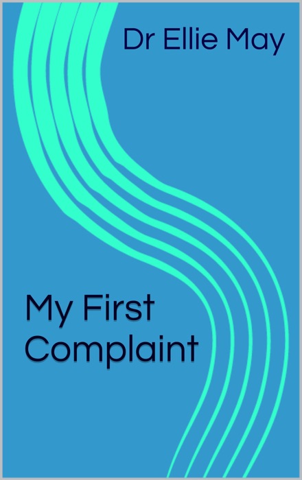 My First Complaint