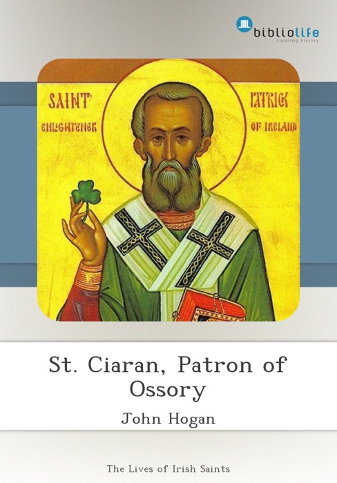 St. Ciaran, Patron of Ossory