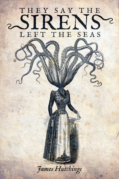They Say the Sirens Left the Seas