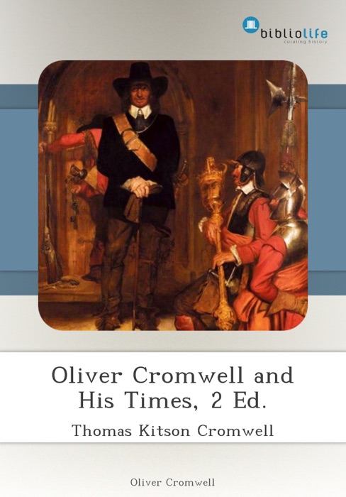 Oliver Cromwell and His Times, 2 Ed.