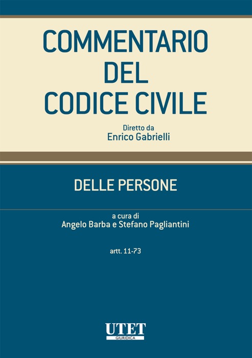 Commentario del codice civile - Delle persone - artt. 11-73