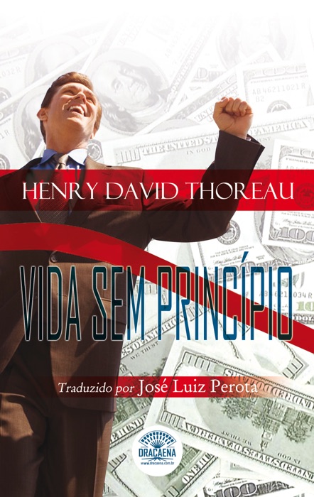 Ensaios de Henry David Thoreau - Vida sem Princípio