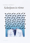 Schrijven is ritme - Thomas Verbogt