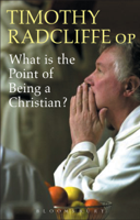 Timothy Radcliffe - What is the Point of Being a Christian? artwork