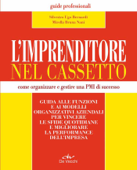 L'imprenditore nel cassetto - Silvestro Ugo Bernardi & Mirella Bruna Nani