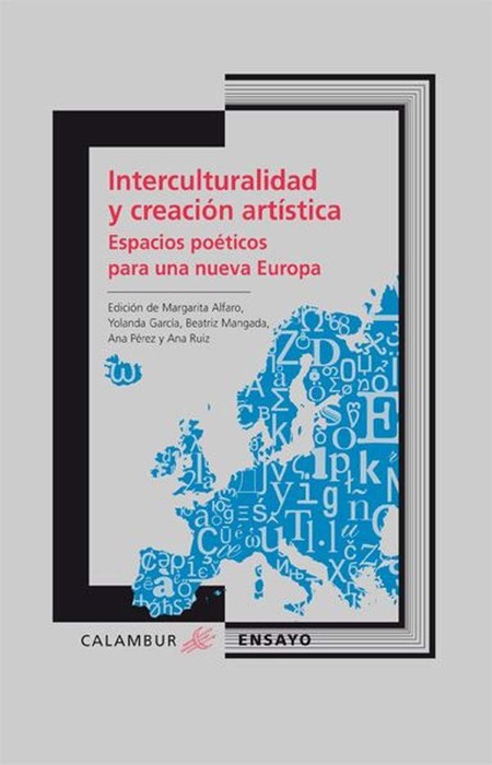 Interculturalidad y creación artística. Espacios poéticos para una nueva Europa