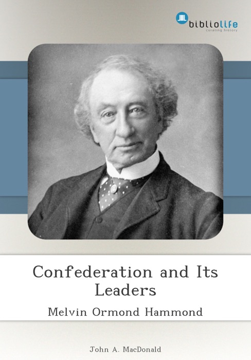 Confederation and Its Leaders