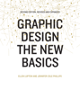 Graphic Design: The New Basics (Second Edition, Revised and Expanded) - Ellen Lupton & Jennifer Cole Phillips