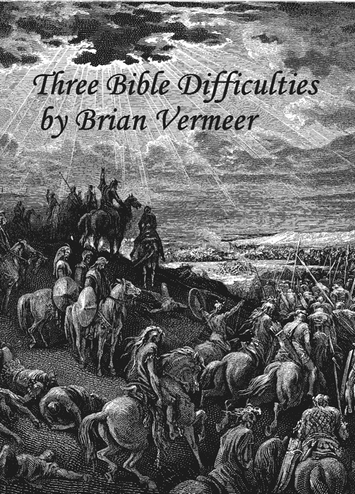 Three Bible Difficulties