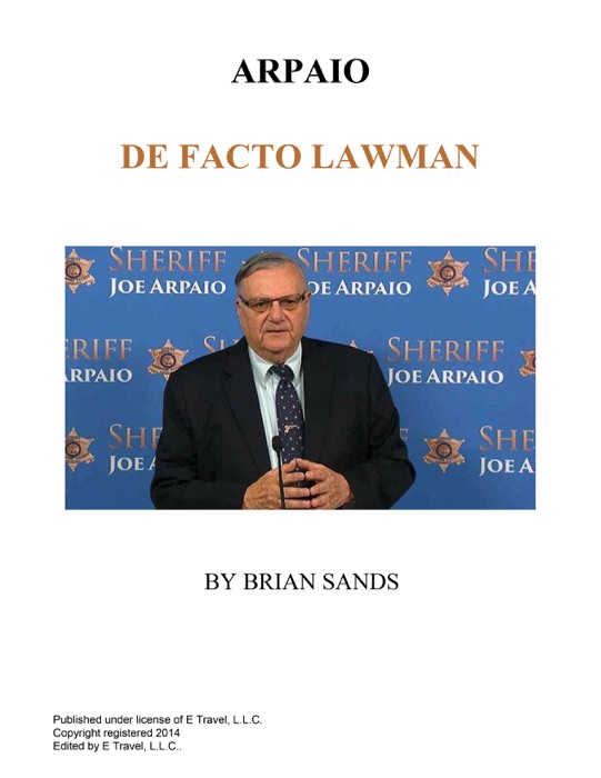 Arpaio De Facto Lawman