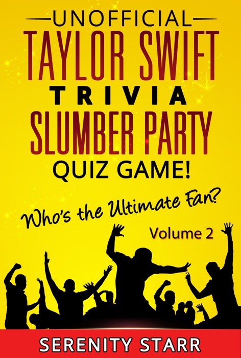 Unofficial Taylor Swift Trivia Slumber Party Quiz Game Volume 2