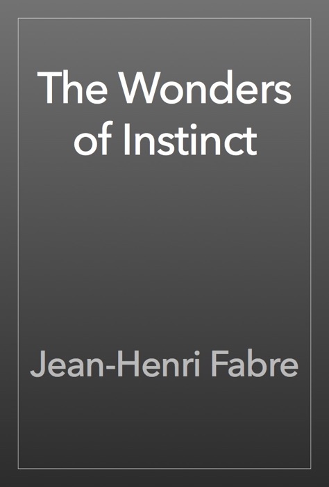 The Wonders of Instinct