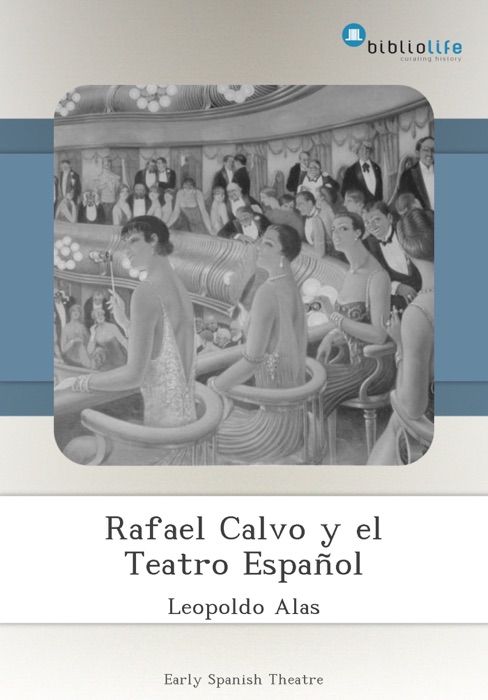 Rafael Calvo y el Teatro Español