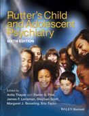 Rutter's Child and Adolescent Psychiatry - Anita Thapar, Daniel S. Pine, James F. Leckman, Stephen Scott, Margaret J. Snowling & Eric A. Taylor